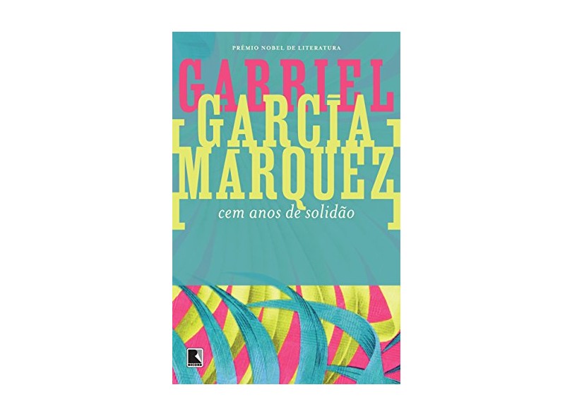 Cem Anos de Solidão - 85ª Ed. 2014 - Márquez, Gabriel García - 9788501012074
