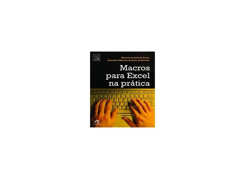 Macros para Excel na Prática - Dreux, Marcelo De Andrade - 9788535233568