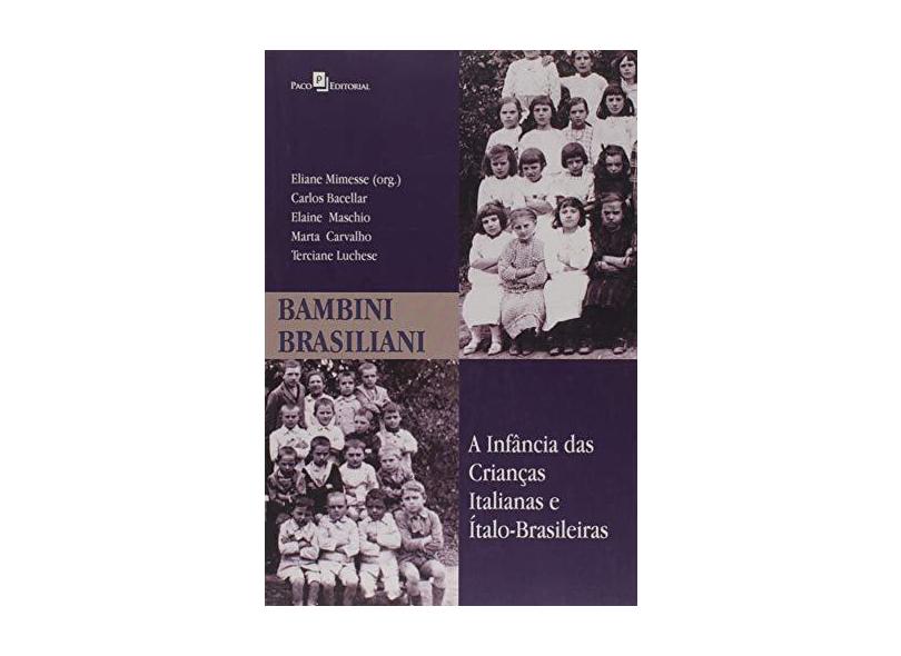 Bambini Brasiliani - Eliane Mimesse Prado; Carlos De Almeida Prado Bacellar, Elaine Cáti - 9788581482668