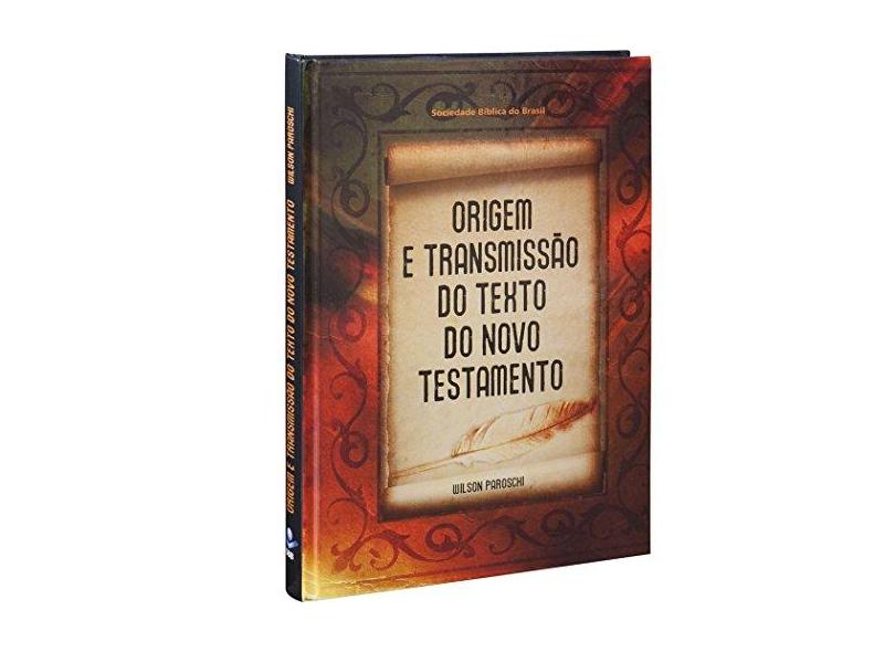 Origem e Transmissão do Texto do Novo Testamento - Sbb - Sociedade Biblica Do Brasil - 7898521805449