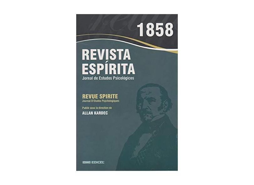 Revista Espírita. 1858 - Allan Kardec - 9788592793005