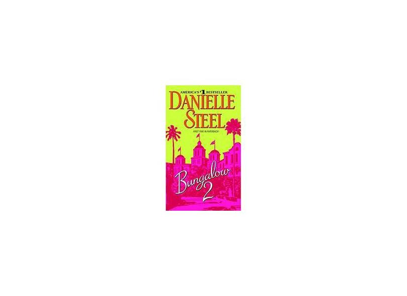 Bungalow 2 - Danielle Steel - 9780440242062