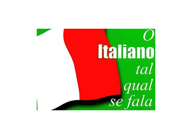 Italiano Tal Qual se Fala, O - Carlos Helbling - 9789725613313