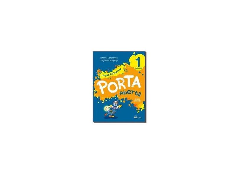 CJ-Porta Aberta - Lingua Portuguesa - 1º Ano - CURSIVA - Angiolina Bragança - 9788532297891