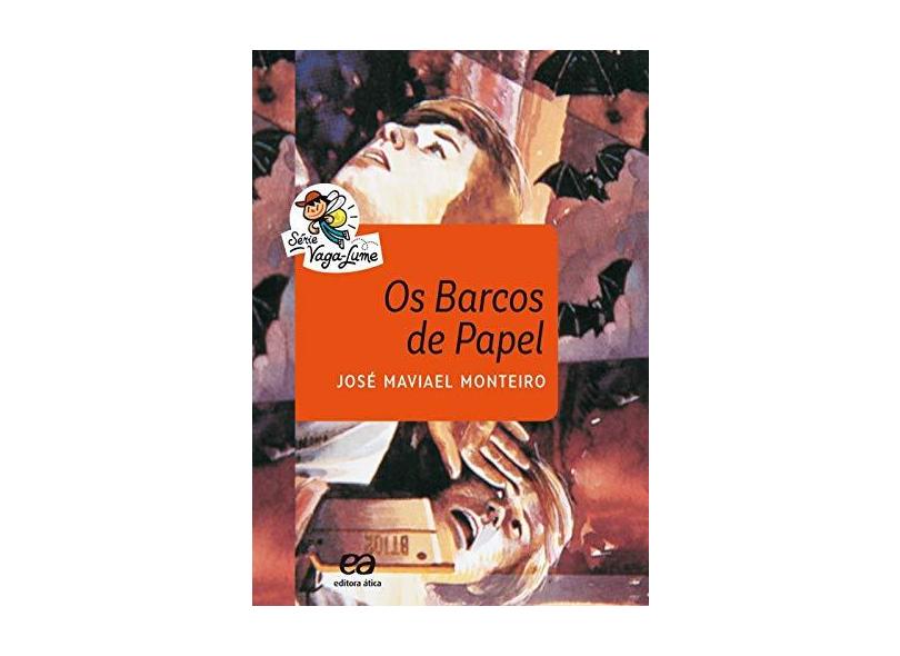 Os Barcos de Papel - Monteiro, José Maviael - 9788508173617