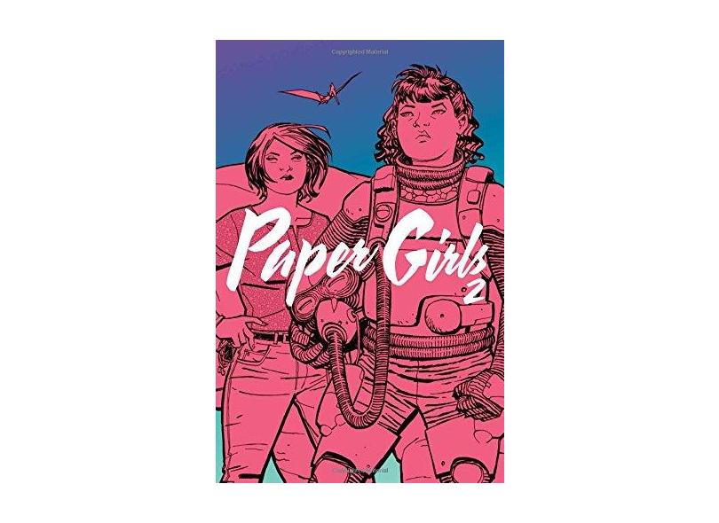 Paper Girls, Volume 2 - Vaughan, Brian K;Chiang, Cliff; - 9781632158956