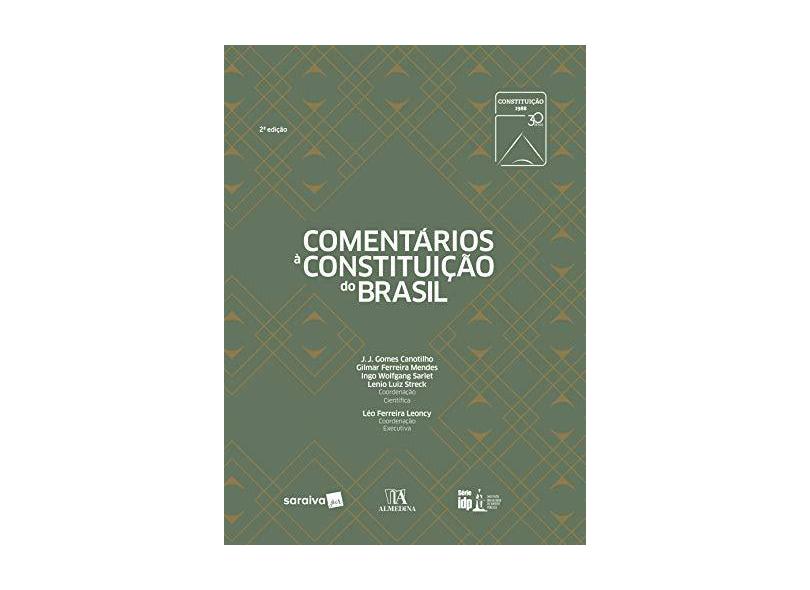 Comentários À Constituição do Brasil - 2ª Ed. 2018 - Mendes, Gilmar Ferreira - 9788553172641