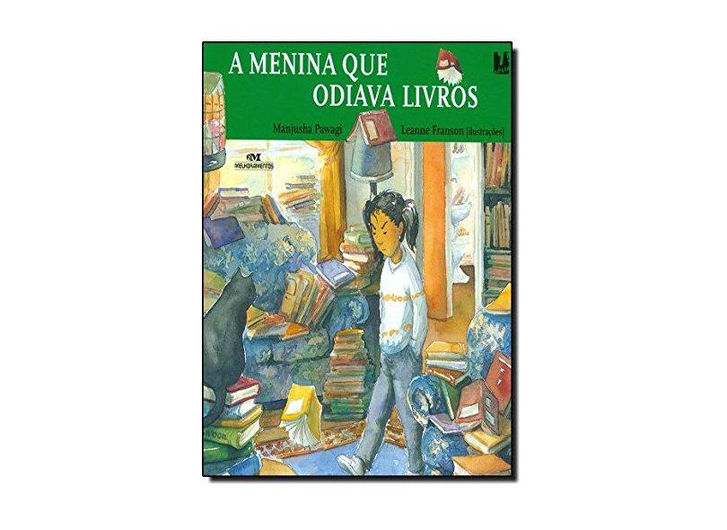 A Menina que Odiava Livros - Série Cor e Forma - Nova Ortografia - Pawagi, Manjusha - 9788506056059