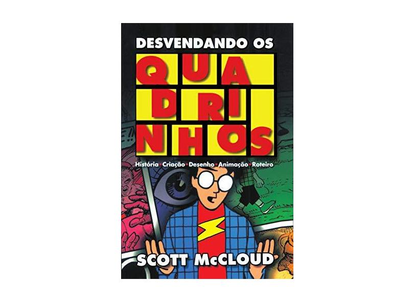 Desvendando os Quadrinhos - Edição 2005 - Mccloud, Scott - 9788589384636