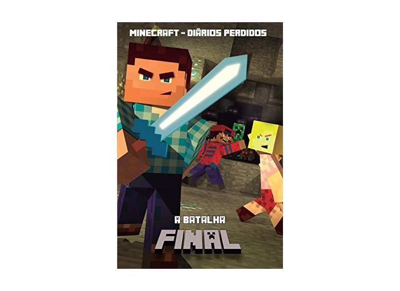 Minecraft - Diários Perdidos - A Batalha Final - Morgan, Winter - 9788538055044