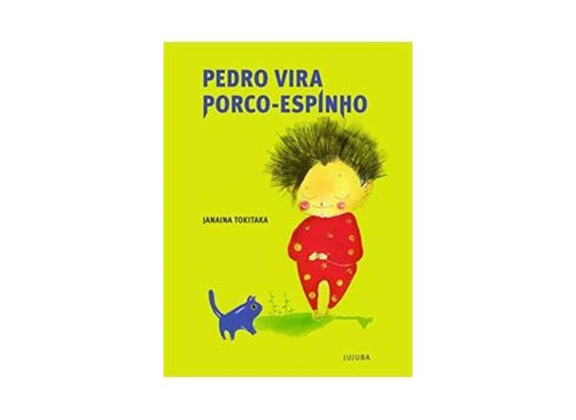 Pedro Vira Porco-Espinho - Tokitaka Janaina - 9788561695590