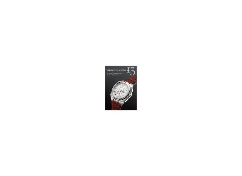 Wristwatch Annual 2015 - Braun,peter - 9780789212023