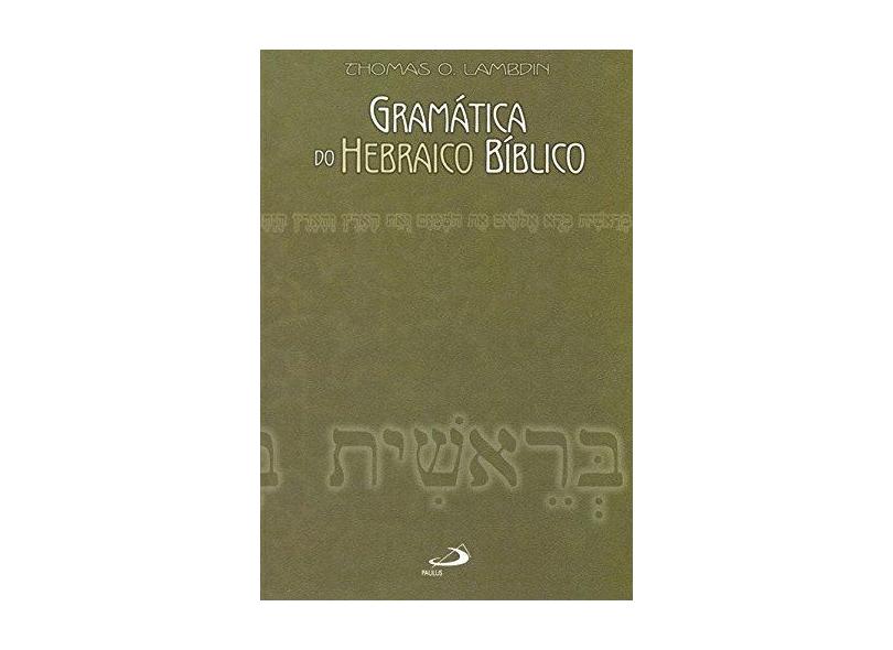 Gramática Do Hebraico Bíblico - Capa Comum - 9788534920933