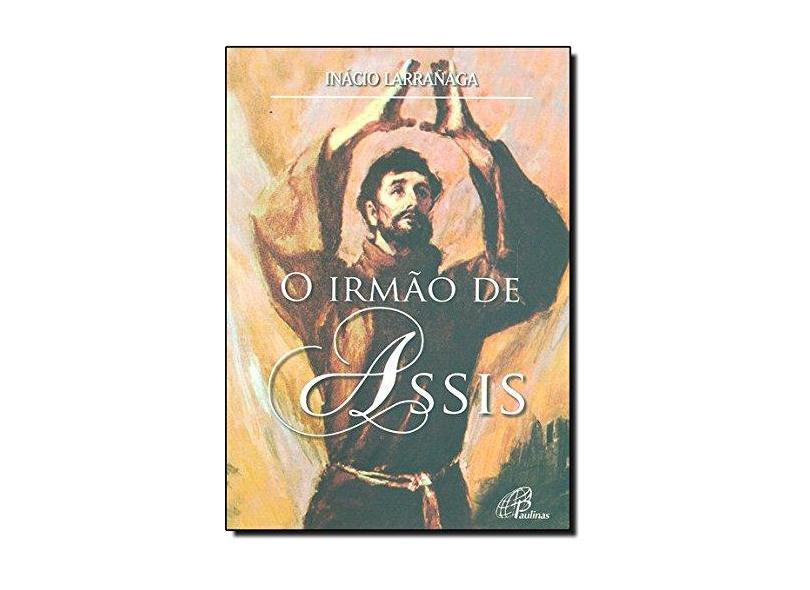 Irmao De Assis, O - Ignacio Larranaga - 9788535630909