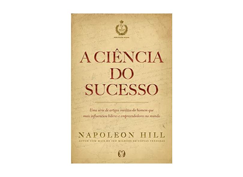 A Ciência Do Sucesso - Napoleon Hill - 9788568014622
