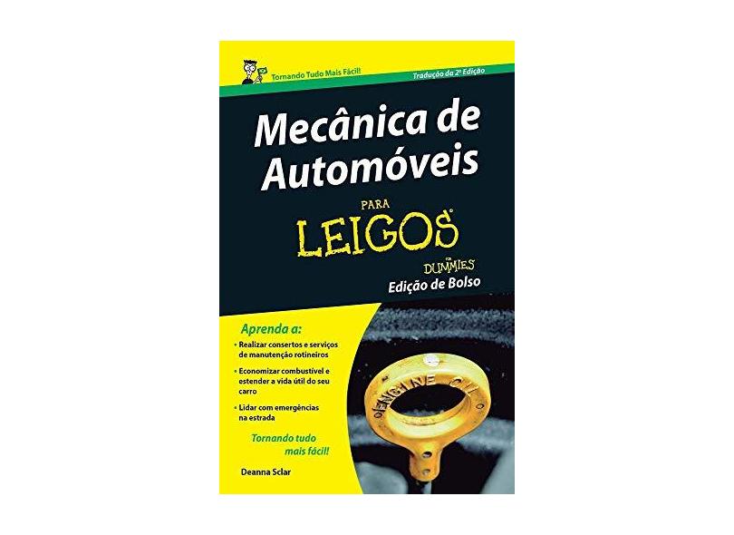 Mecânica de Automóveis - Para Leigos - 2ª Ed. 2016 - Sclar, Deanna - 9788576089582