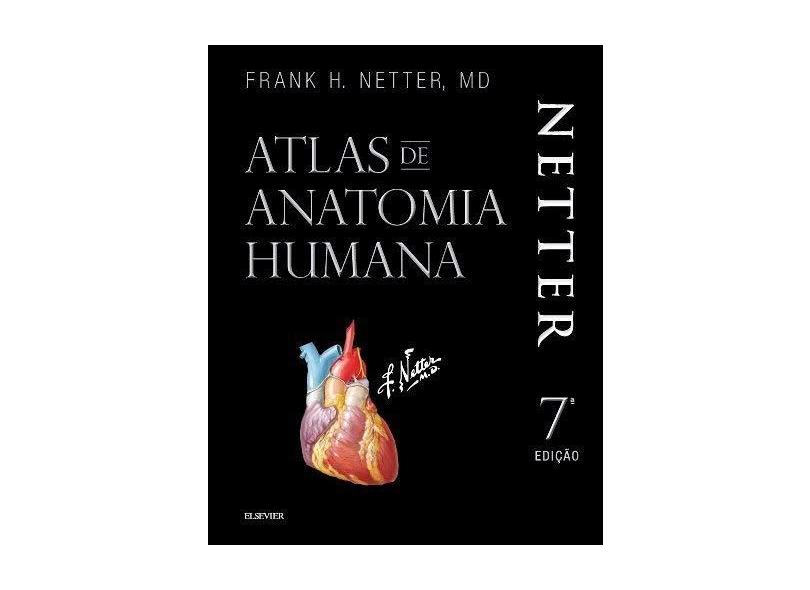 Netter Atlas de Anatomia Humana. Netter 3D - Frank H. Netter - 9788535292060
