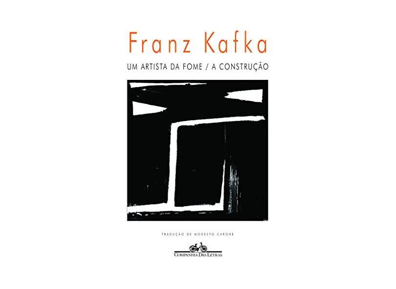 Um Artista da Fome - A Construção - Kafka, Franz - 9788571647565