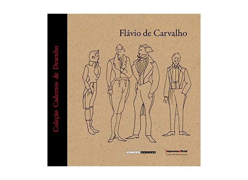 Flávio de Carvalho - Coleção Cadernos de Desenho - Capa Comum - 9788570609304
