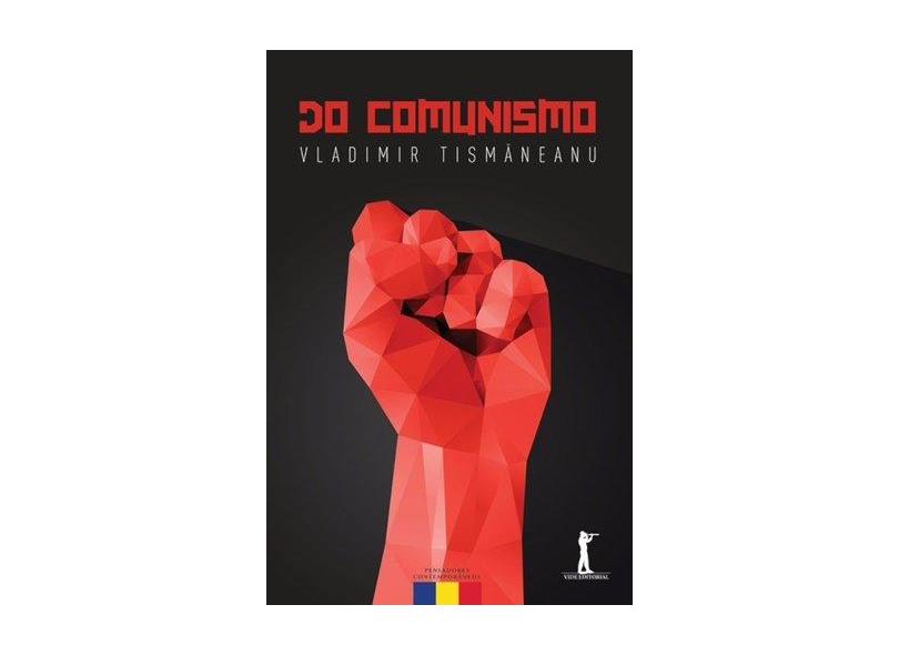 Do Comunismo - o Destino de Uma Religião Política - Tismaneanu, Vladmir - 9788567394749