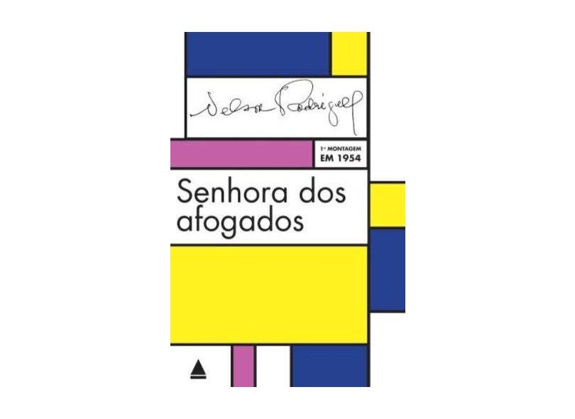 Senhora Dos Afogados - 2ª Ed. 2012 - Rodrigues, Nelson - 9788520931417