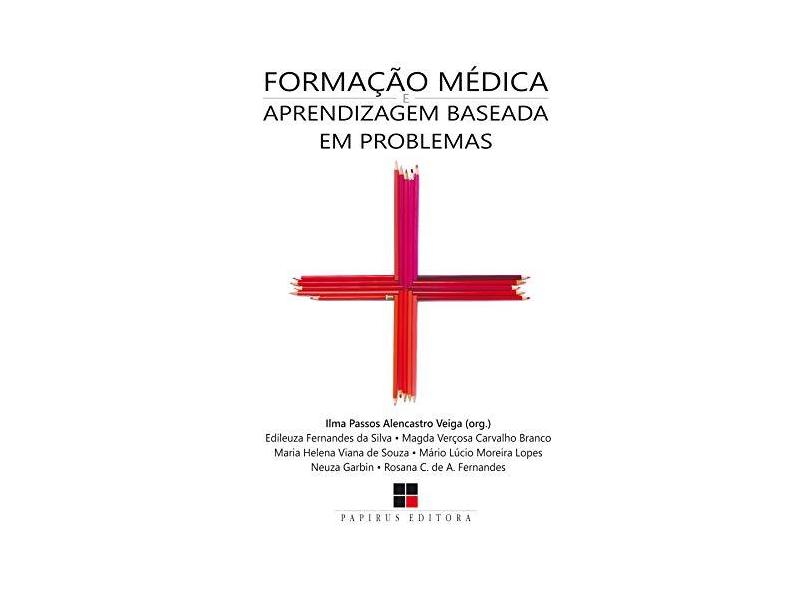Formação Médica e Aprendizagem Baseada Em Problemas - Veiga, Ilma Passos Alencastro - 9788544900703