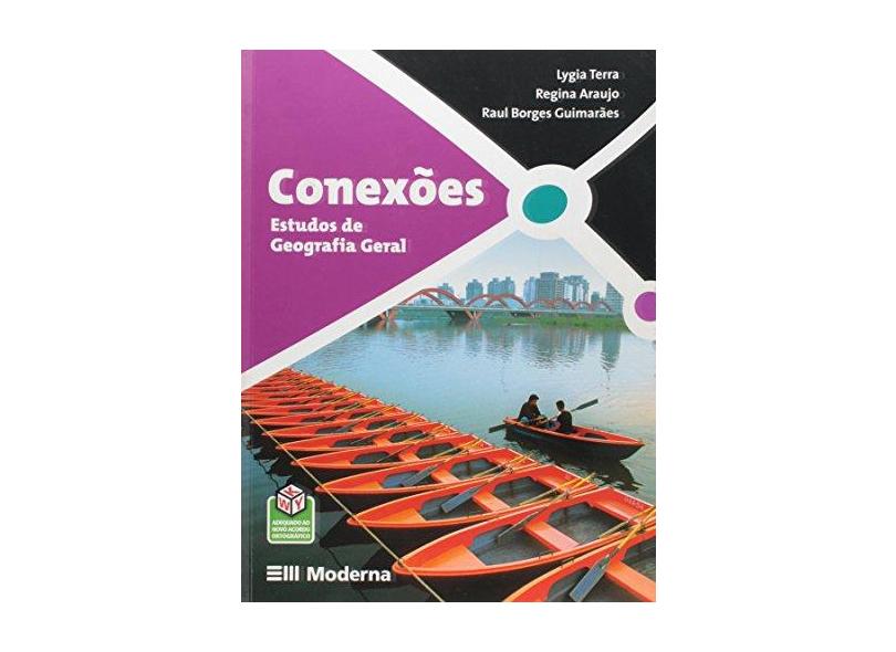Conexões - Estudos de Geografia Geral - Volume Único - Lygia Terra - 9788516063740