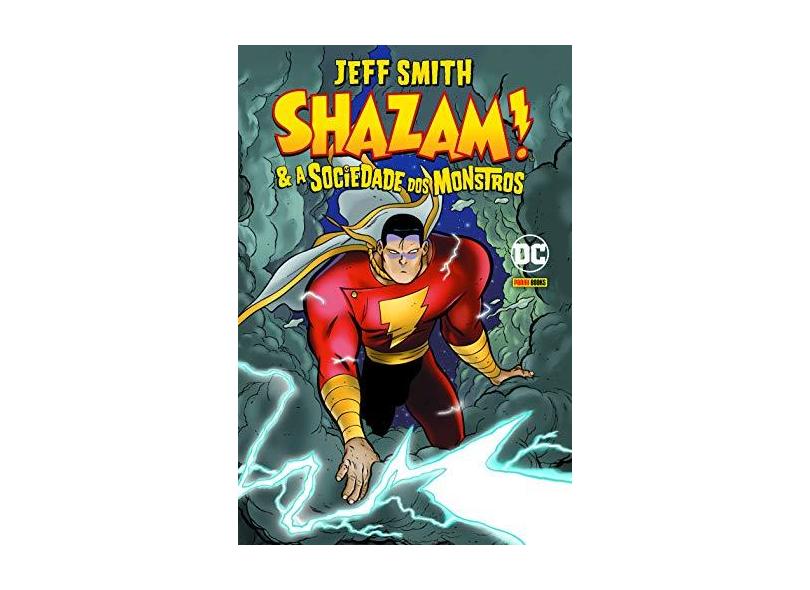 Shazam! E A Sociedade Dos Monstros: 1 - Jeff Smith - 9788583680772