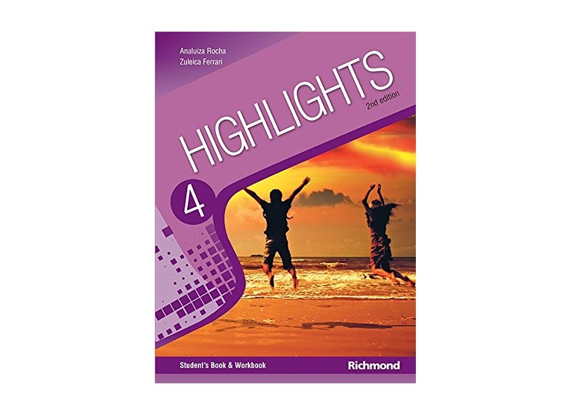 Highlights 4 - Livro do Aluno - 2ª Ed. 2014 + Multirom - Ferrari, Zuleica Águeda; Rocha, Ana Luiza Machado - 9788516094126
