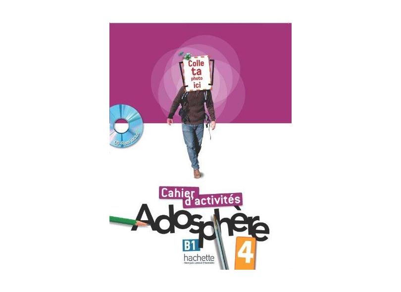 Adosphere: Niveau 4 Cahier D'Activites + CD-ROM - Fabienne Gallon - 9782011558732