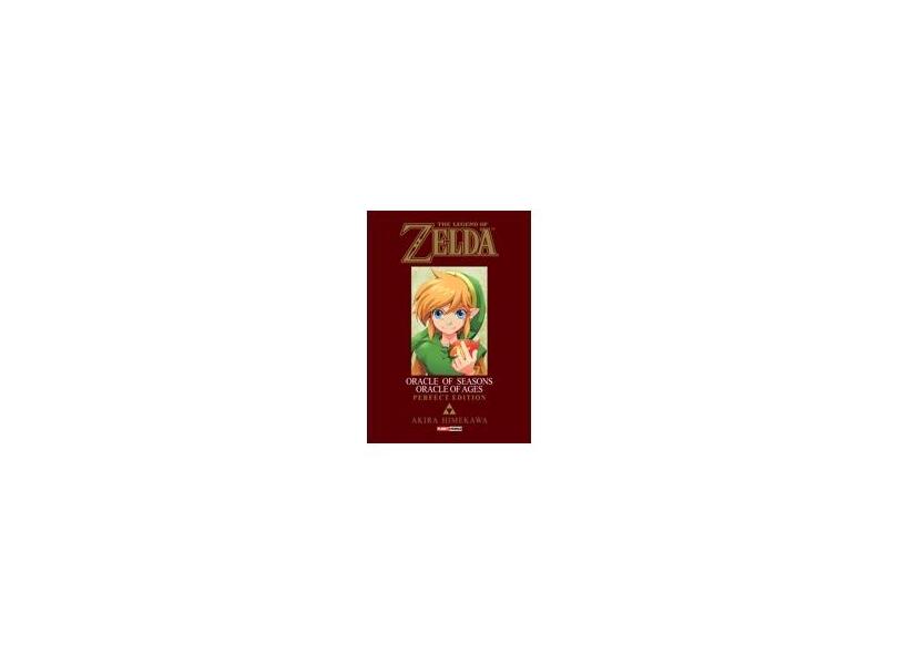 The Legend of Zelda. Oracle of Seasons and Oracle of Ages - Akira Himekawa - 9788542609714