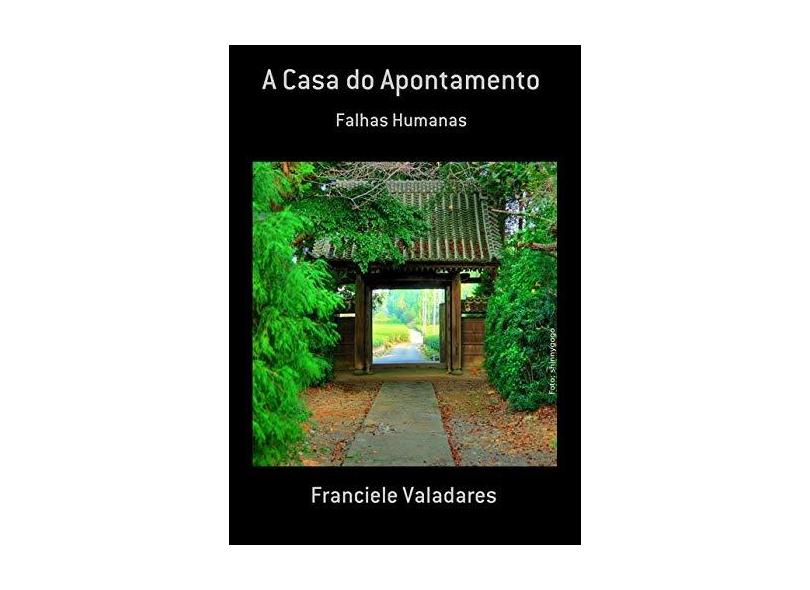 A Casa do Apontamento - Franciele Valadares - 9788591926404