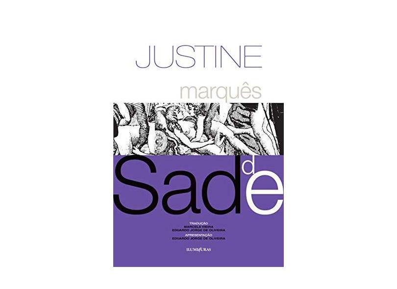 Justine ou os Tormentos da Virtude - Marquês De Sade - 9788573214543