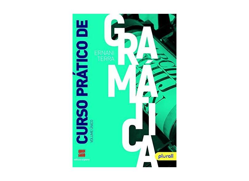 Curso Prático De Gramática - Volume Único - Terra,ernani - 9788547400279