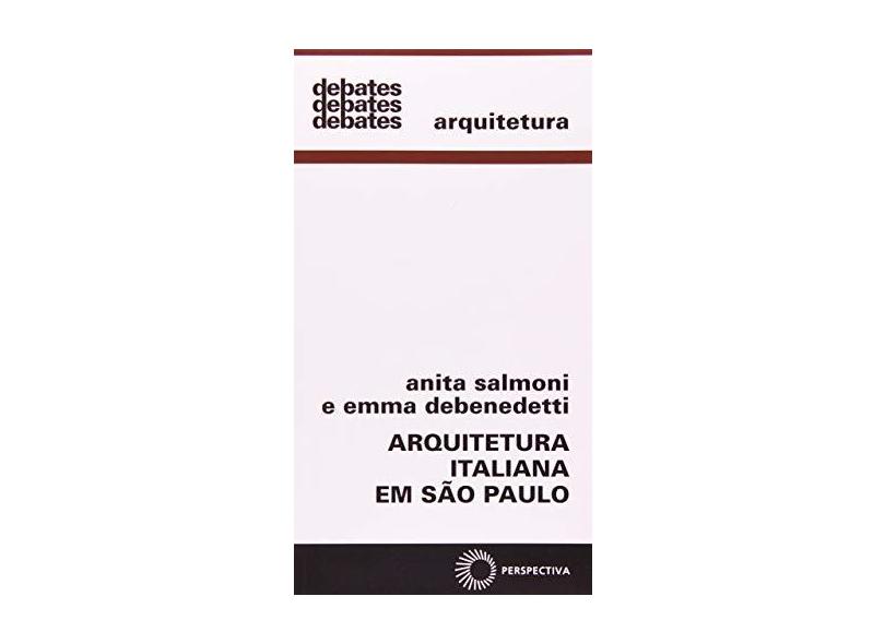 Arquitetura Italiana Em São Paulo - Emma Debenedetti, Anita Salmoni - 9788527308076