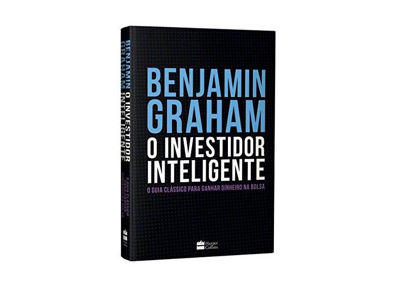 O Investidor Inteligente (Edição De Luxo Exclusiva Amazon) - O Guia Clássico Para Ganhar Dinheiro Na Bolsa - Benjamin Graham - 9788595085237