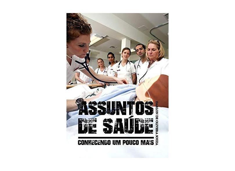 Assuntos de Saúde - Darlon De Oliveira Souza - 9788592407247