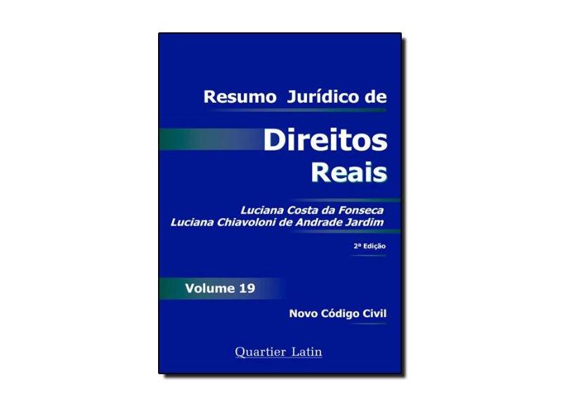 Resumo Jurídico de Direitos Reais - Volume 19 - Sinfrônio Jardim Neto - 9788588813656
