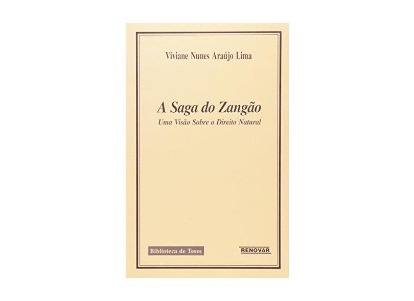 A Saga do Zangao - Uma Visao Sobre o D Natura - Lima, Viviane Numes Araujo - 9788571471535