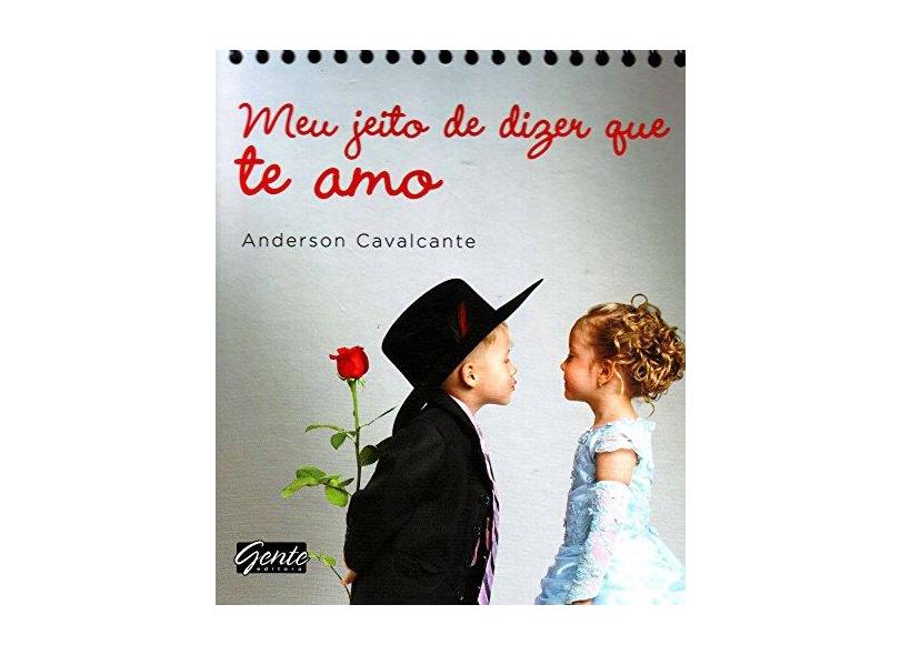 Meu Jeito De Dizer Que Te Amo - Espiral - 9788573126952