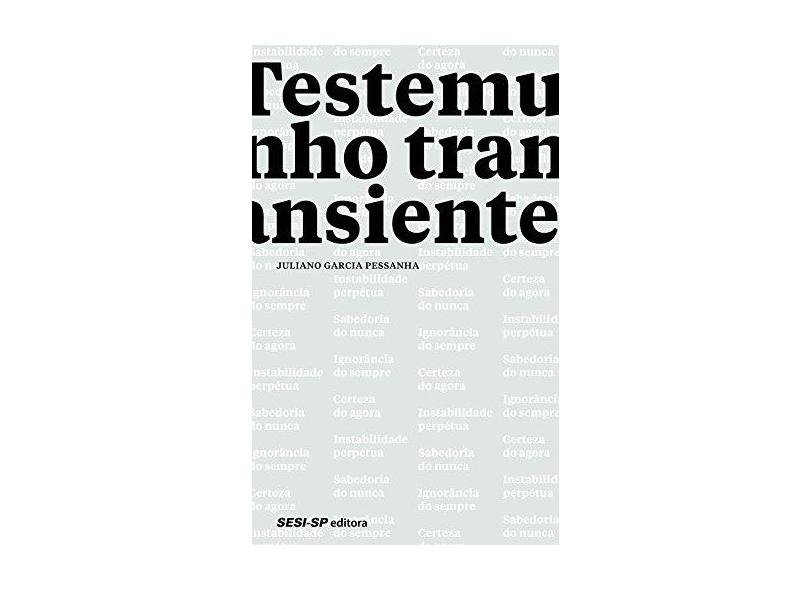 Testemunho Transiente - Juliano Garcia Pessanha - 9788550403991