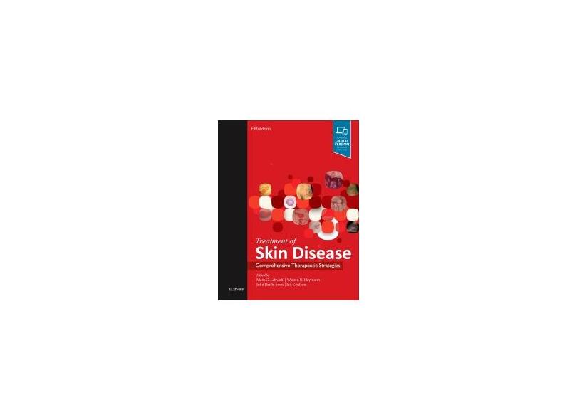TREATMENT OF SKIN DISEASE - Mark G. Lebwohl & Warren R. Heymann & John Berth-jones & Ian Coulson - 9780702069123