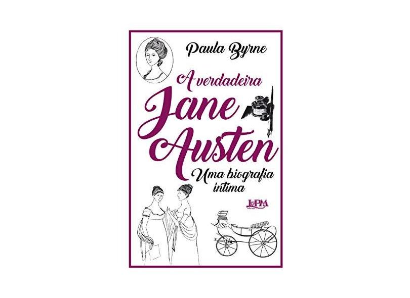 A Verdadeira Jane Austen - Uma Biografia Íntima - Byrne,paula - 9788525437761