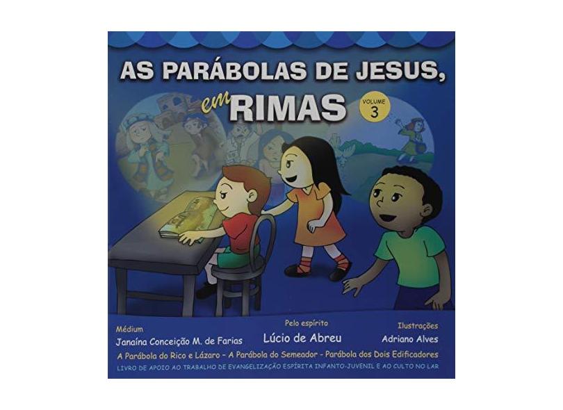 As Parábolas de Jesus em Rimas - Volume 3 - Lúcio De Abreu - 9788565630009