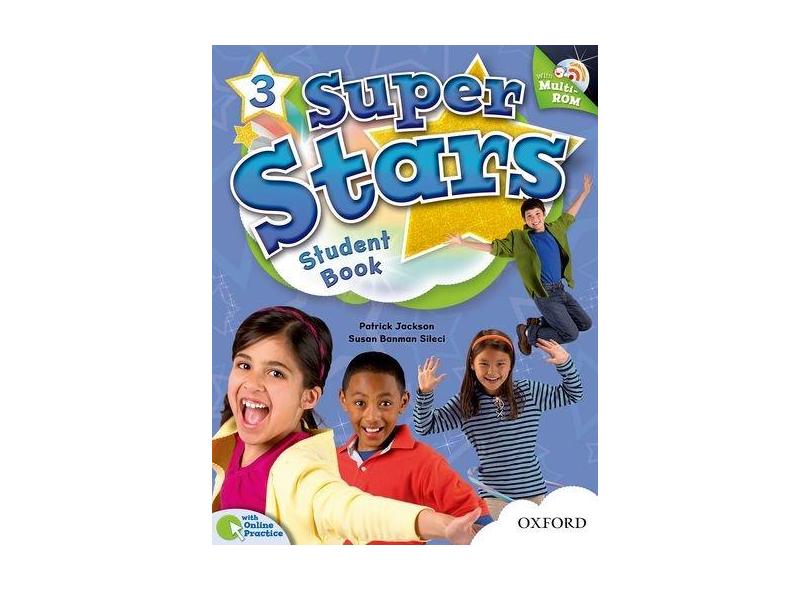 Super Stars 3 - Student Book - With Multi-Rom - Jackson, Patrick; Sileci, Susan Banman - 9780194100809