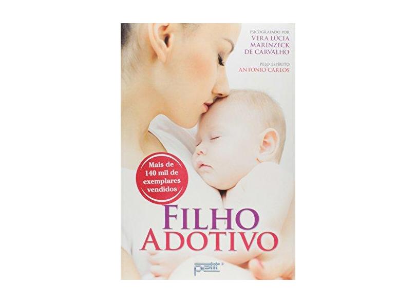 Filho Adotivo - 2ª Ed. 2015 - Carvalho, Vera Lucia Marinzeck - 9788572532952