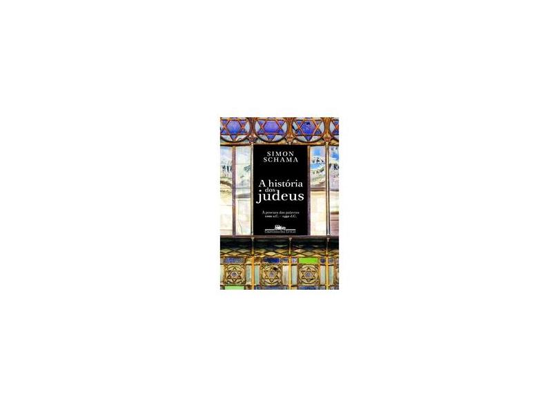 A História Dos Judeus - À Procura Das Palavras - Schama, Simon - 9788535926309