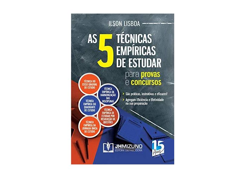As 5 Técnicas Empíricas De Estudar Para Provas E Concursos - Ilson Lisboa - 9788577894390