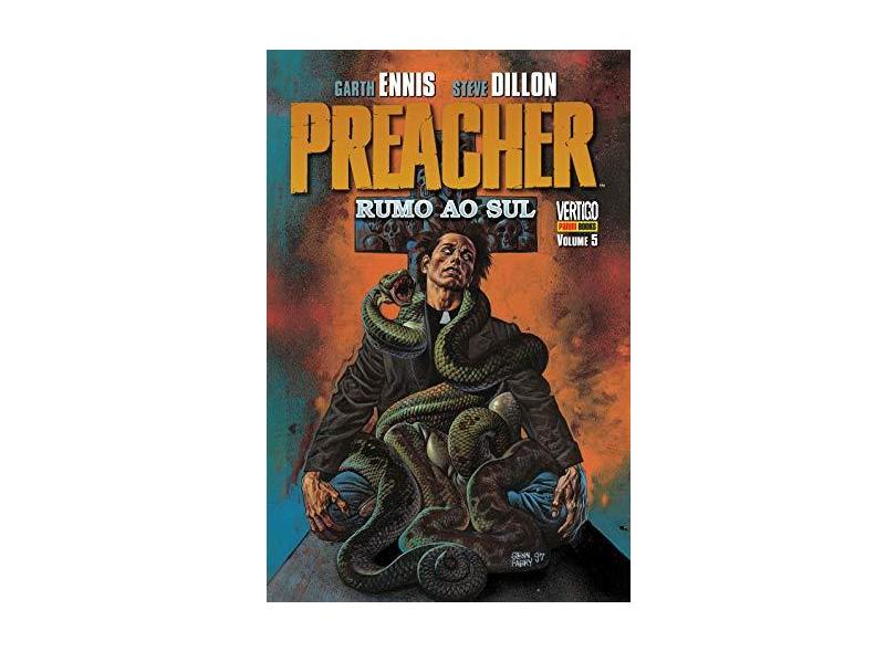 Preacher - Rumo ao Sul - Volume 5 - Garth Ennis - 9788583680796
