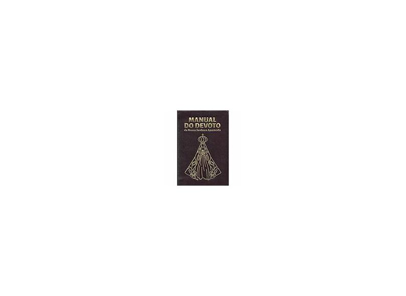 Manual do Devoto de Nossa Senhora Aparecida - Luxo Marrom - Mission&#225;rios Redentoristas - 2501000274845